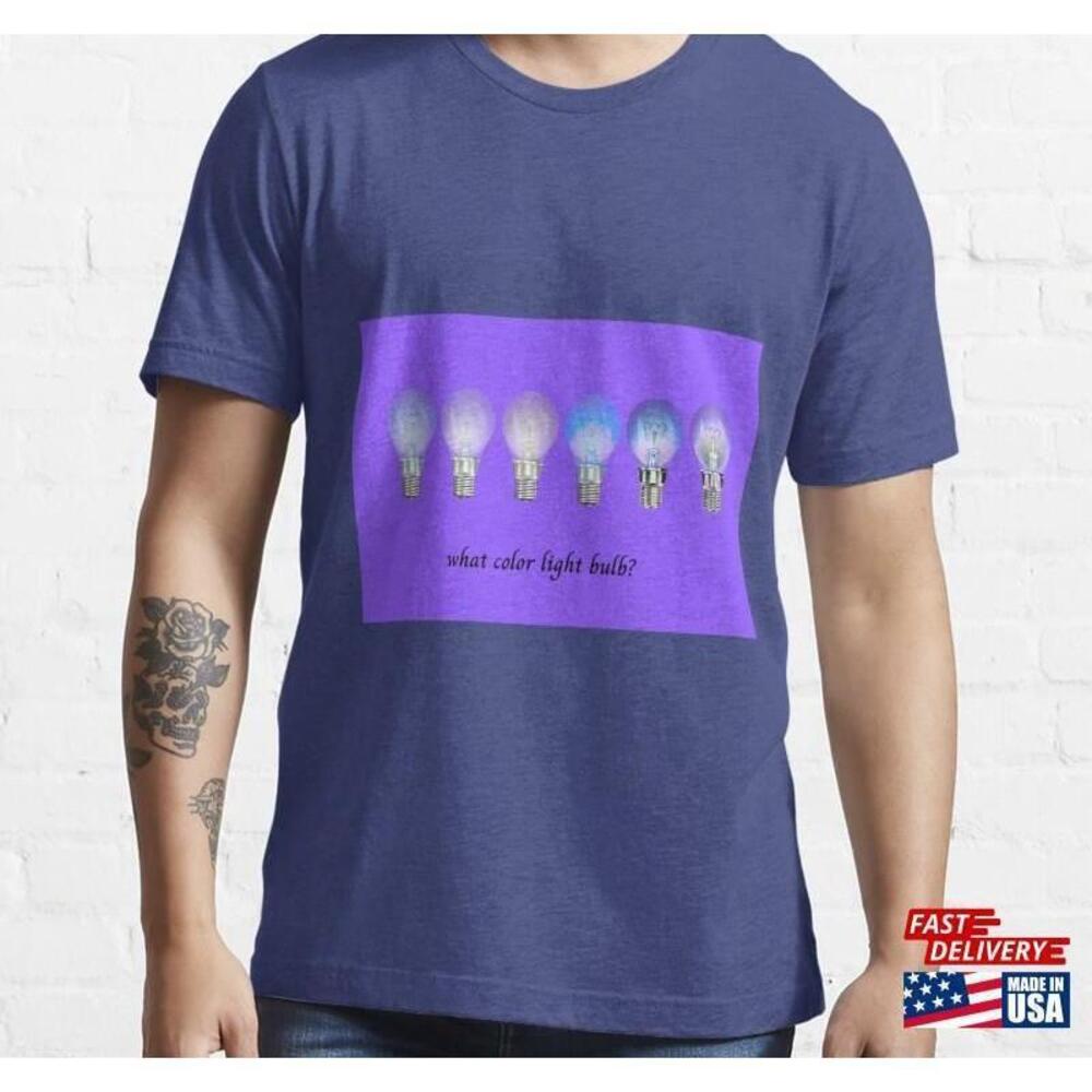 What Color Light Bulb Essential Tshirt Classic
